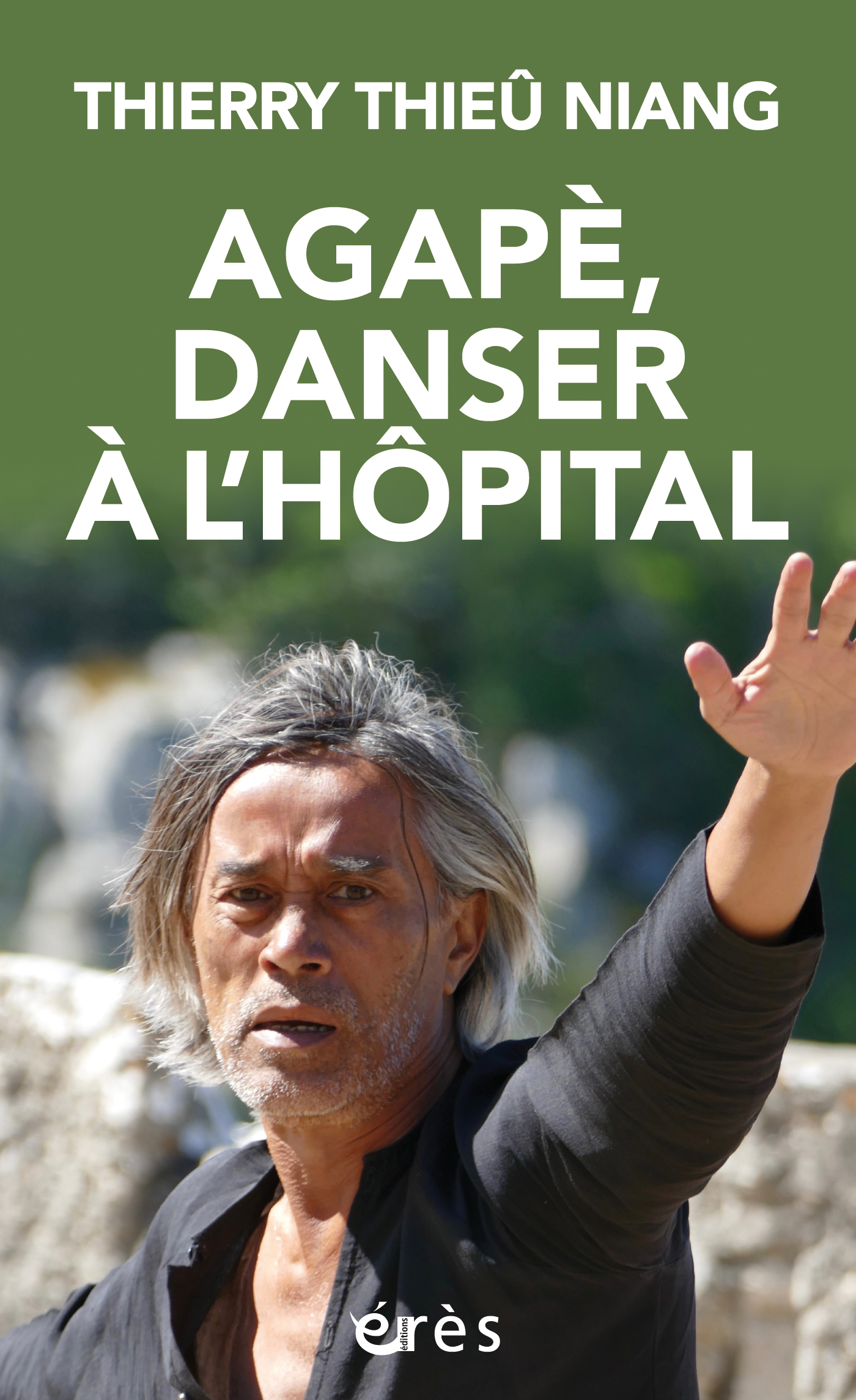 Agapè, danser à l'hôpital (9782749274096-front-cover)