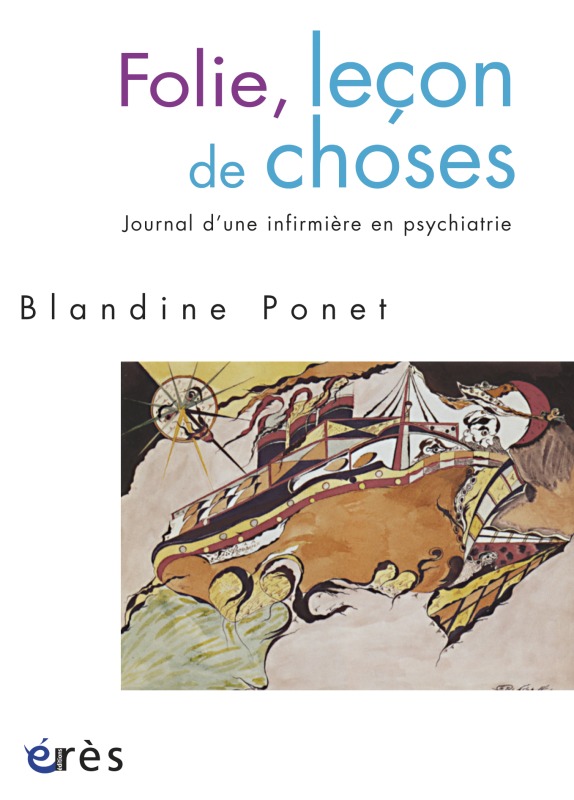 folie, lecon de choses - journal d'une infirmiere en psychiatrie (9782749213798-front-cover)