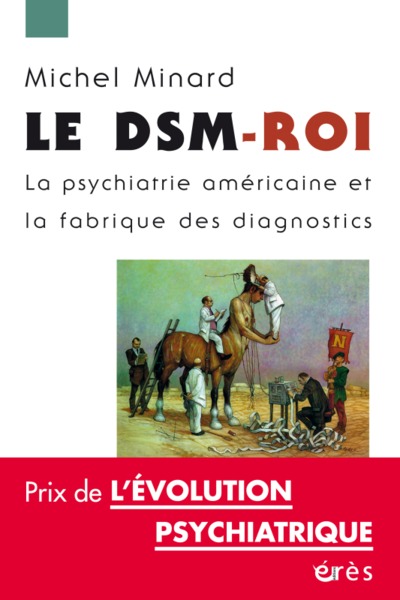 Le DSM-ROI, La psychiatrie américaine et la fabrique des diagnostics (9782749238685-front-cover)