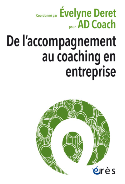 DE L'ACCOMPAGNEMENT AU COACHING EN ENTREPRISE (9782749268934-front-cover)
