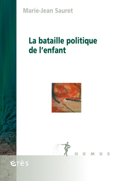 LA BATAILLE POLITIQUE DE L'ENFANT (9782749254685-front-cover)