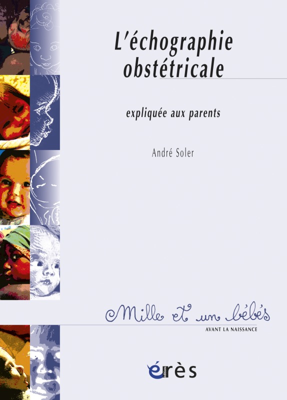 L'échographie obstétricale expliquée aux parents Écho et Narcisse (9782749205120-front-cover)