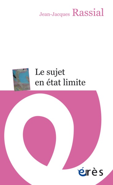 LE SUJET EN ETAT LIMITE (9782749254869-front-cover)