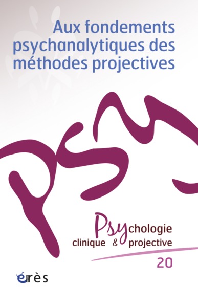 pcp 20 - aux fondements psychanalytiques des methodes projectives (9782749242040-front-cover)
