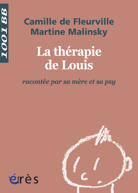 1001 BB 109 - LA THERAPIE DE LOUIS RACONTEE PAR SA MERE ET SA PSY (9782749212081-front-cover)