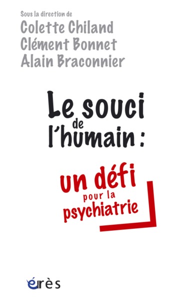 Le souci de l'humain un défi pour la psychiatrie (9782749211855-front-cover)