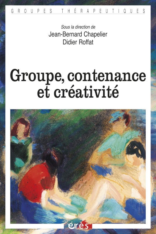 GROUPE, CONTENANCE ET CRÉATIVITÉ (9782749214214-front-cover)