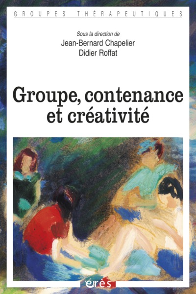 GROUPE, CONTENANCE ET CRÉATIVITÉ (9782749214214-front-cover)