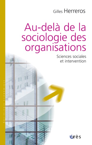 AU-DELA DE LA SOCIOLOGIE DES ORGANISATIONS (9782749208862-front-cover)