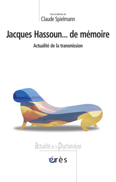 jacques hassoun...de memoire - actualite de la transmission (9782749212722-front-cover)