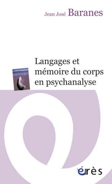 langages et memoire du corps en psychanalyse (9782749234281-front-cover)