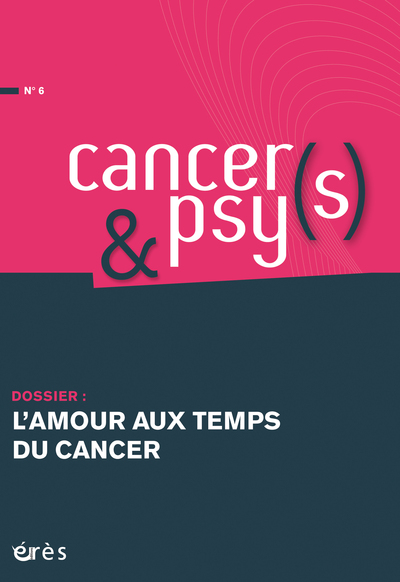 Cancer(s) & Psy(s) 6 – L’amour aux temps du cancer (9782749272269-front-cover)