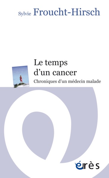 Le temps d'un cancer, Chroniques d'un médecin malade (9782749231914-front-cover)