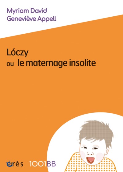 1001 BB 094 - LOCZY OU LE MATERNAGE INSOLITE (9782749208886-front-cover)