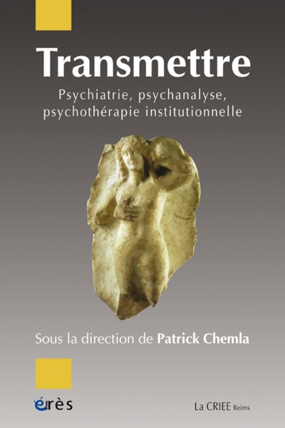 TRANSMETTRE  PSYCHIATRIE  PSYCHANALYSE (9782749251264-front-cover)