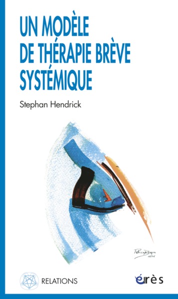 UN MODELE DE THERAPIE BREVE SYSTEMIQUE (9782749207186-front-cover)