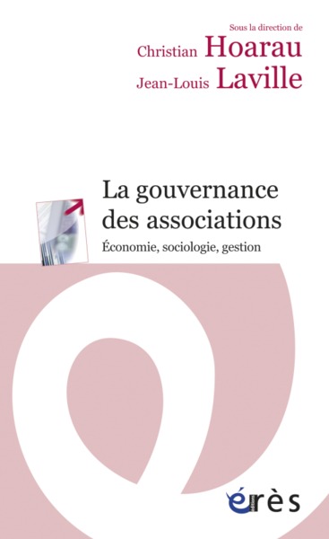 La gouvernance des associations, Sociologie, économie, gestion (9782749238241-front-cover)