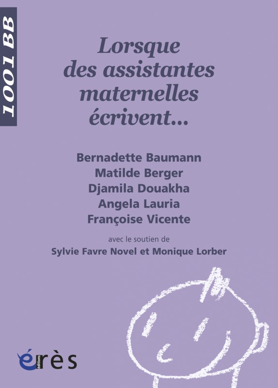 1001 BB 118 - LORSQUE DES ASSISTANTES MATERNELLES ECRIVENT... (9782749214115-front-cover)