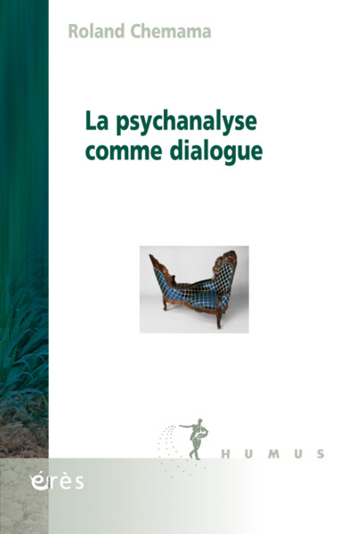 LA PSYCHANALYSE COMME DIALOGUE (9782749270180-front-cover)