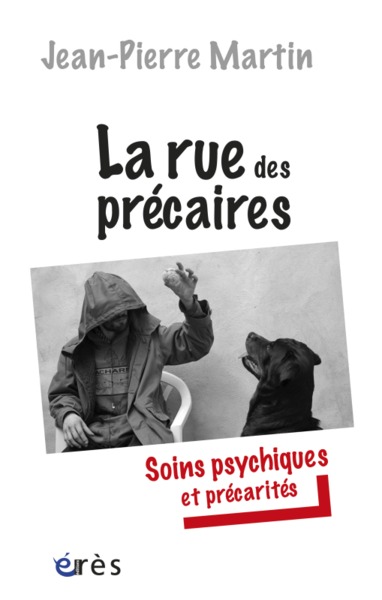 La rue des précaires soins psychiques et précarités (9782749214153-front-cover)
