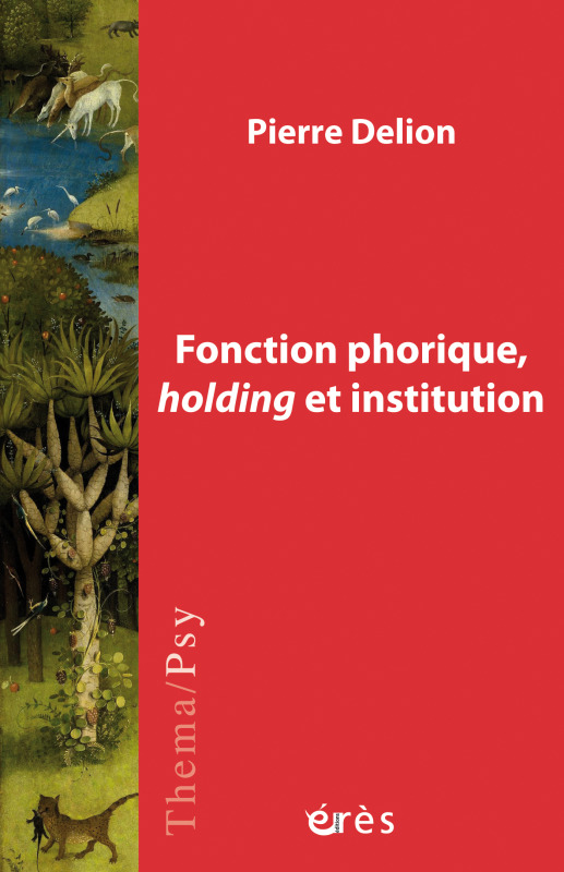 FONCTION PHORIQUE, HOLDING ET INSTITUTION (9782749258553-front-cover)