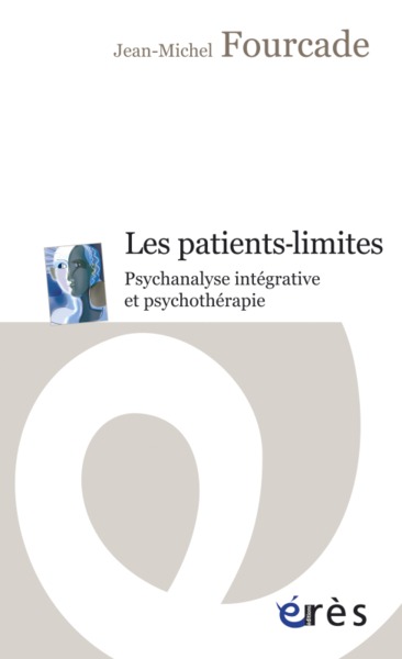 Les patients-limites, Psychanalyse intégrative et psychothérapie (9782749212012-front-cover)