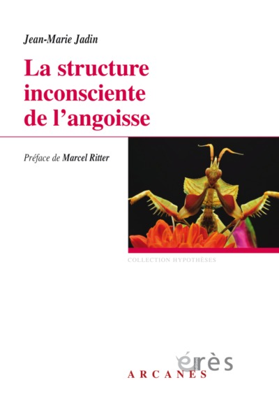 LA STRUCTURE INCONSCIENTE DE L'ANGOISSE (9782749255675-front-cover)