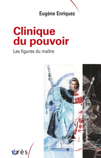 Clinique du pouvoir les figures du maître (9782749216140-front-cover)