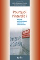 POURQUOI L'INTERDIT ? REGARDS PSYCHOLOGIQUES, CULTURELS ET INTERCULTURELS (9782749206547-front-cover)