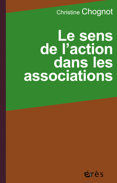 Le sens de l'action dans les associations (9782749267388-front-cover)
