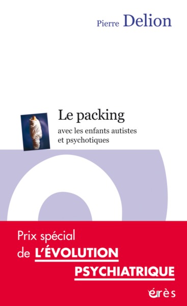 Le packing avec les enfants autistes et psychotiques (9782749234779-front-cover)