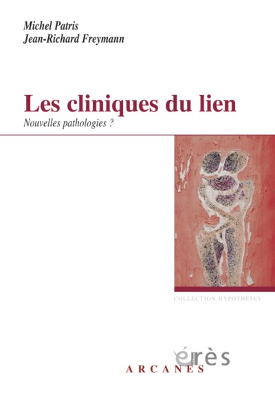 Les cliniques du lien, Nouvelles pathologies ? (9782749206998-front-cover)