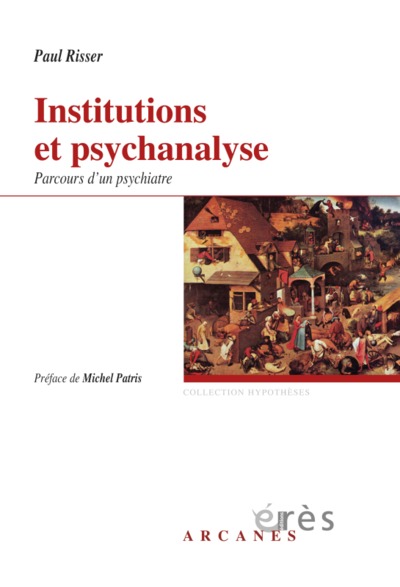 institutions et psychanalyse - parcours d'un psychiatre (9782749241197-front-cover)