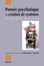 PENSEE PSYCHOTIQUE ET CREATION DE SYSTEMES (9782749201863-front-cover)