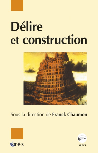 Délire et construction (9782749200989-front-cover)