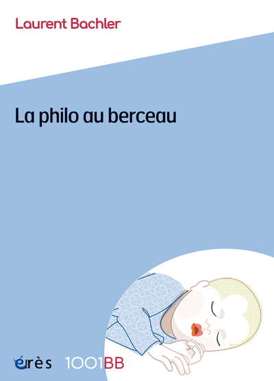 1001BB 172 - La philo au berceau (9782749271293-front-cover)
