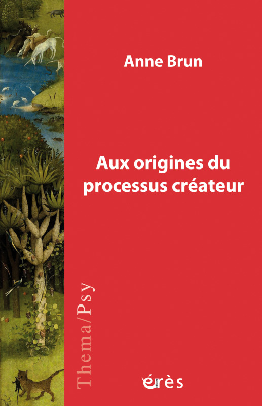 AUX ORIGINES DU PROCESSUS CRÉATEUR (9782749258614-front-cover)