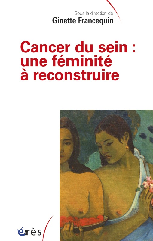 cancer du sein : une feminite a reconstruire (9782749234229-front-cover)