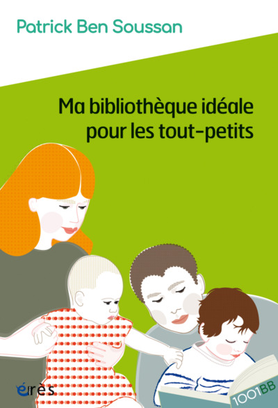 1001BB 179 - Ma bibliothèque idéale pour les tout-petits (9782749274010-front-cover)