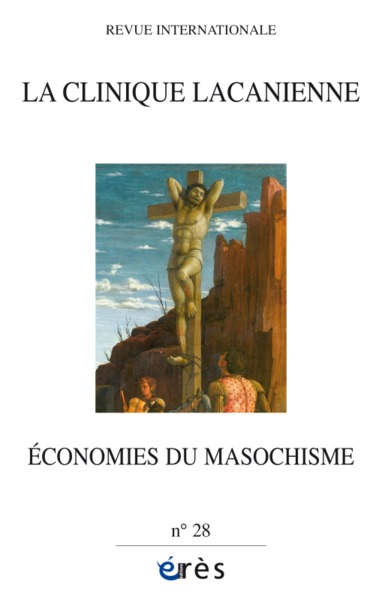 CLINIQUE LACANIENNE 28 - ECONOMIES DU MASOCHISME (9782749252339-front-cover)