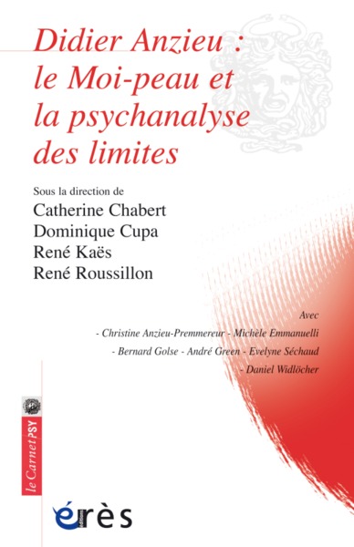 DIDIER ANZIEU-LE MOI-PEAU ET LA PSYCHANALYSE DES LIMITES (9782749208053-front-cover)