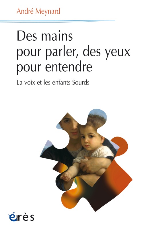 Des mains pour parler, des yeux pour entendre la voix et les enfants sourds (9782749250137-front-cover)