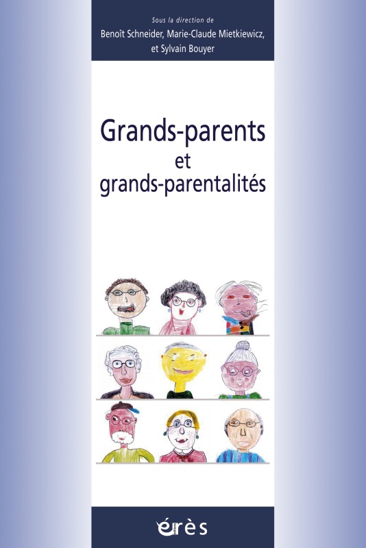 GRANDS-PARENTS ET GRANDS-PARENTALITÉS (9782749204734-front-cover)