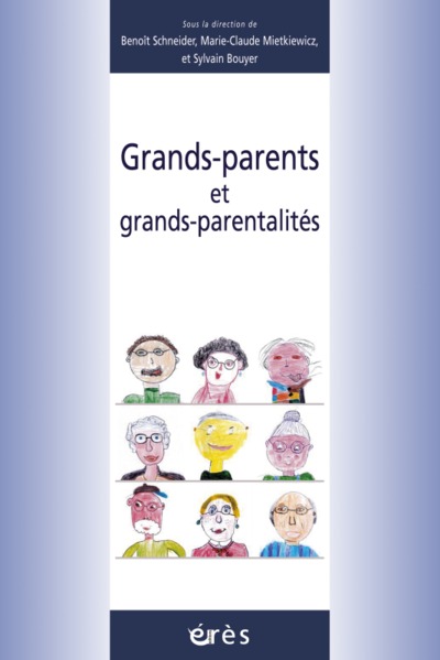 GRANDS-PARENTS ET GRANDS-PARENTALITÉS (9782749204734-front-cover)