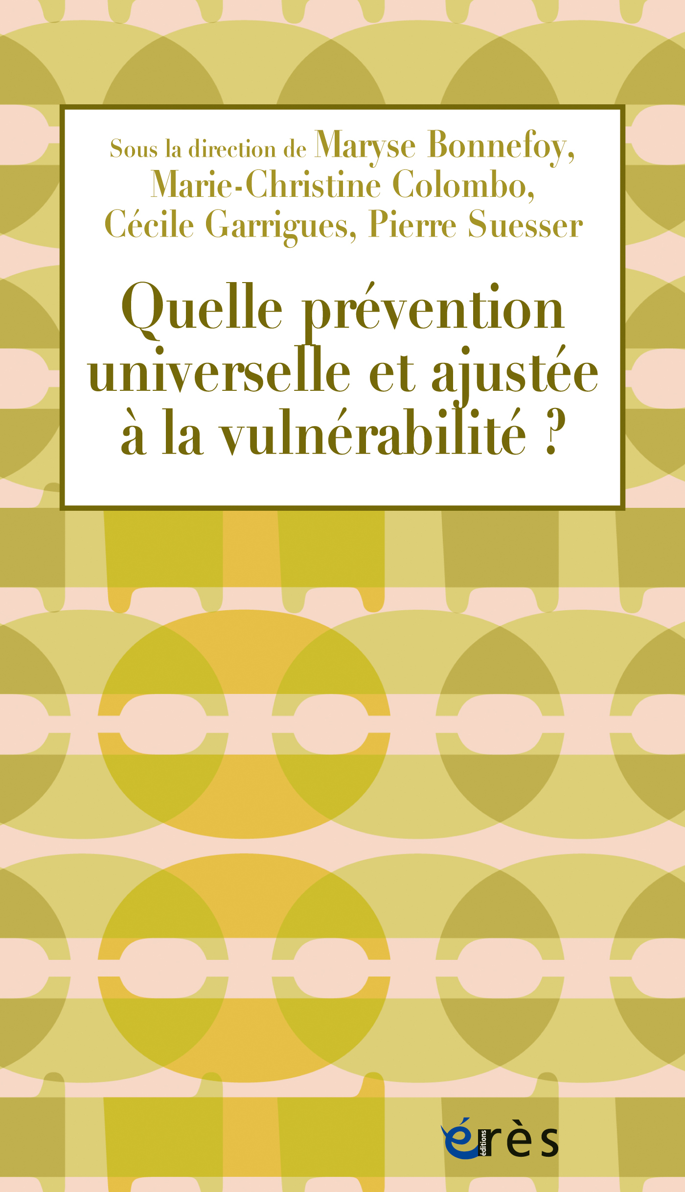 Quelle prévention universelle et ajustée à la vulnérabilité ? (9782749273563-front-cover)