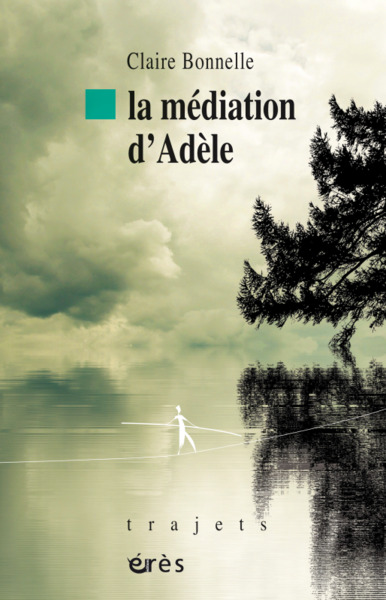 La médiation d'Adèle (9782749262956-front-cover)
