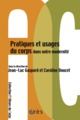 PRATIQUES ET USAGES DU CORPS DANS NOTRE MODERNITE (9782749210179-front-cover)