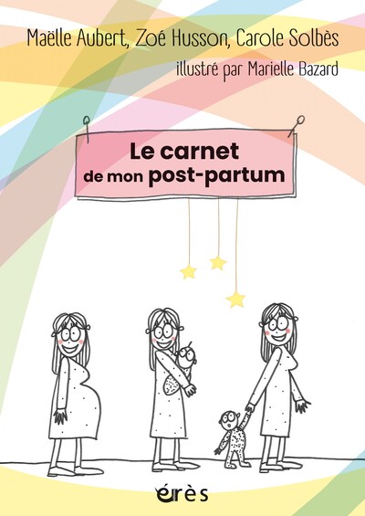Le carnet de mon post-partum, Un journal de bord pour m'accompagner jour après jour (9782749282022-front-cover)
