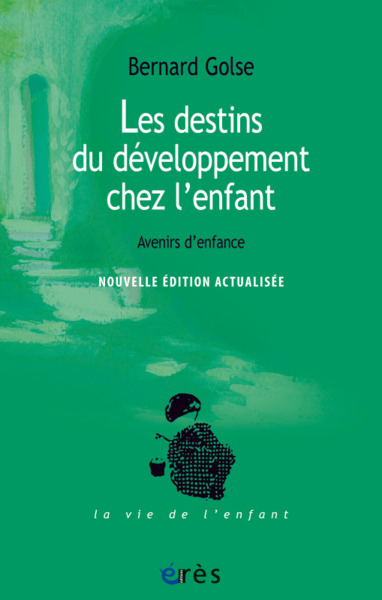Les destins du développement de l'enfant, Avenirs d'enfance (9782749263731-front-cover)