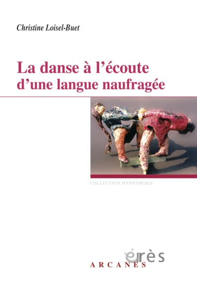 La danse à l'écoute d'une langue naufragée (9782749202631-front-cover)